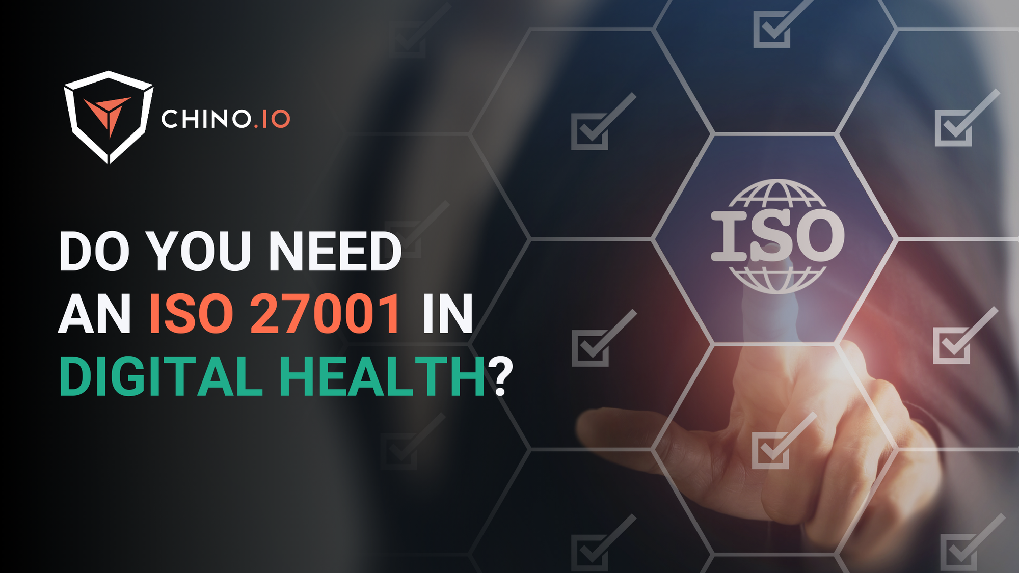 Banner with the title of the blog post: Do you need an ISO 27001 in Digital Health?