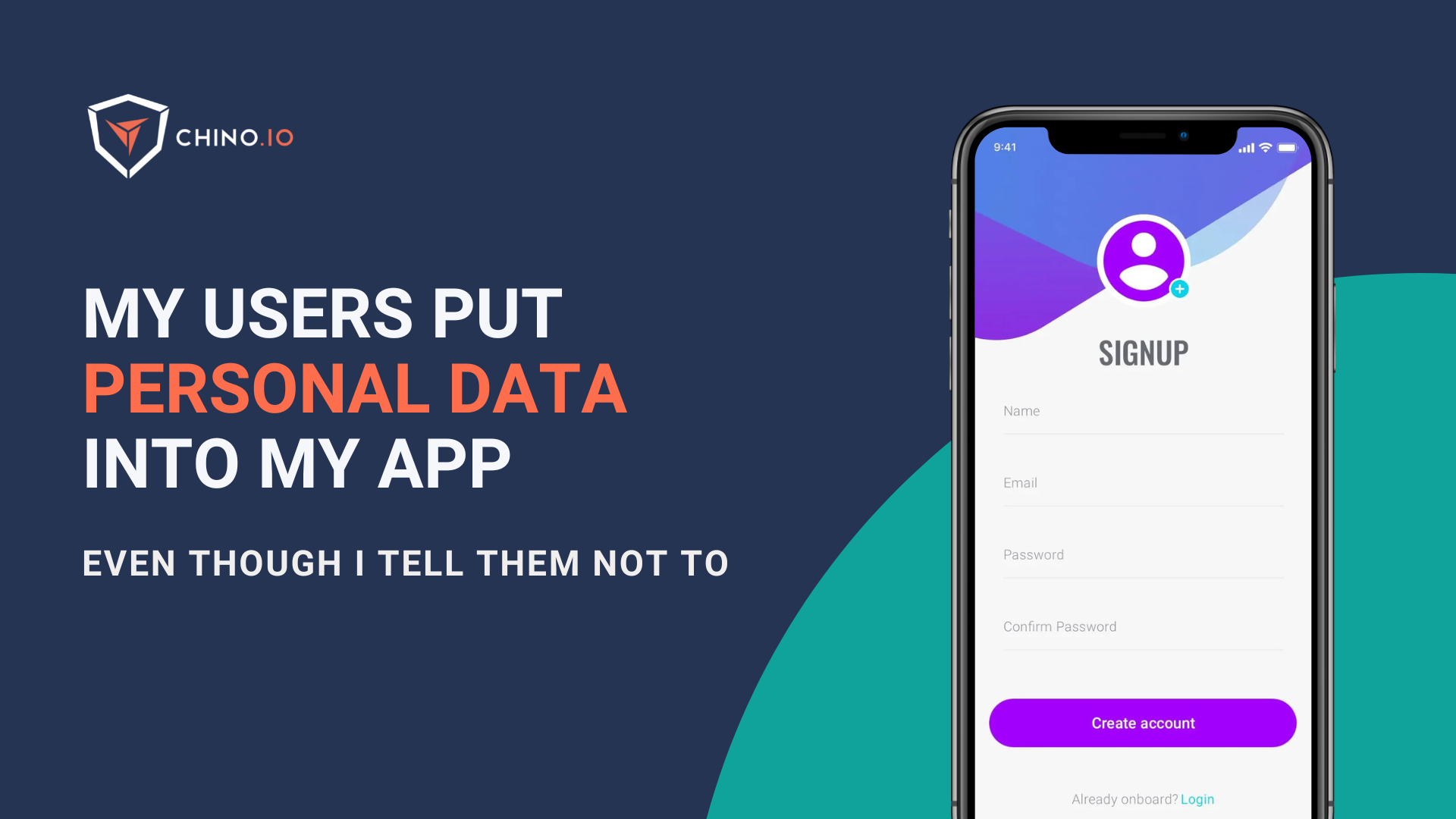 Blog banner that says "My users put personal data into my app, even though I tell them not to". On the right a sign up page