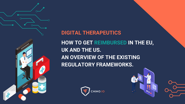 Digital Therapeutics (DTx): how to get reimbursed in the EU, UK and the US. An overview of the existing regulatory frameworks.